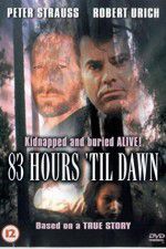 Watch 83 Hours \'Til Dawn Movie2k