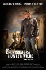 Watch The Crossroads of Hunter Wilde Movie2k