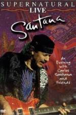 Watch Santana: Supernatural Live Movie2k