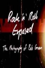 Watch Rock 'N' Roll Exposed: The Photography of Bob Gruen Movie2k