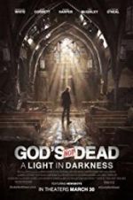 Watch God\'s Not Dead: A Light in Darkness Movie2k