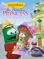 Watch VeggieTales: The Penniless Princess Movie2k