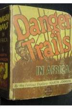 Watch Danger Trails Movie2k