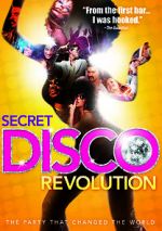 Watch The Secret Disco Revolution Movie2k