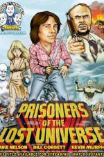 Watch Rifftrax: Prisoners of the Lost Universe Movie2k