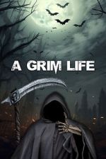 Watch A Grim Life Movie2k