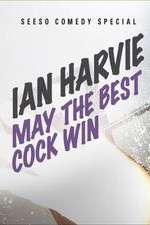 Watch Ian Harvie May the Best Cock Win Movie2k