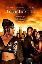 Watch Treacherous Movie2k