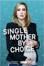 Watch Single Mother by Choice Movie2k