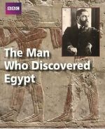 Watch The Man Who Discovered Egypt Movie2k