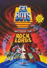 Watch GoBots: Battle of the Rock Lords Movie2k