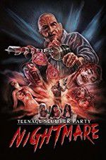 Watch Teenage Slumber Party Nightmare Movie2k