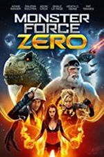 Watch Monster Force Zero Movie2k