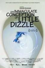 Watch The Immaculate Conception of Little Dizzle Movie2k