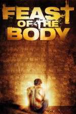 Watch Feast of the Body Movie2k