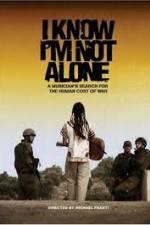 Watch I Know I'm Not Alone Movie2k