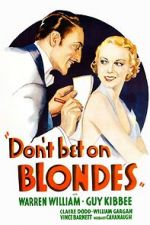 Watch Don\'t Bet on Blondes Movie2k