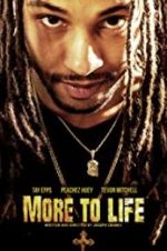 Watch More to Life Movie2k