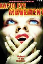 Watch Rapid Eye Movement Movie2k