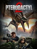 Watch Pterodactyl 2 Movie2k