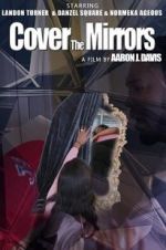 Watch Cover the Mirrors Movie2k