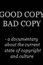 Watch Good Copy Bad Copy Movie2k