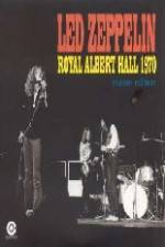 Watch Led Zeppelin - Live Royal Albert Hall 1970 Movie2k