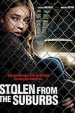 Watch Stolen from Suburbia Movie2k