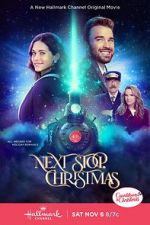 Watch Next Stop, Christmas Movie2k