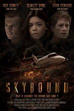 Watch Skybound Movie2k