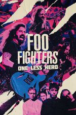 Watch Foo Fighters: One Less Hero Movie2k
