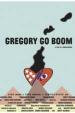 Watch Gregory Go Boom Movie2k