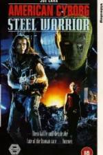 Watch American Cyborg Steel Warrior Movie2k