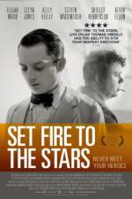 Watch Set Fire to the Stars Movie2k