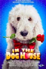 Watch In the Dog House Movie2k