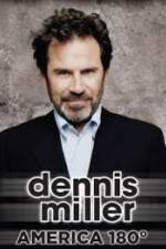 Watch Dennis Miller: America 180 Movie2k