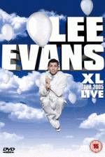 Watch Lee Evans: XL Tour Live 2005 Movie2k