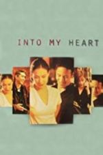 Watch Into My Heart Movie2k