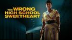 Watch The Wrong High School Sweetheart Movie2k