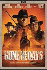 Watch Gone Are the Days Movie2k
