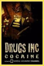 Watch National Geographic: Drugs Inc - Cocaine Movie2k