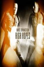 Watch Bruce Springsteens High Hopes Movie2k