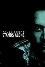 Watch Pauly Shore Stands Alone Movie2k