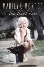 Watch Marilyn Monroe The Final Days Movie2k