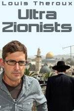Watch Louis Theroux - Ultra Zionists Movie2k