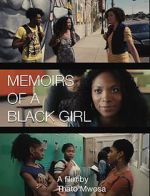 Watch Memoirs of a Black Girl Movie2k