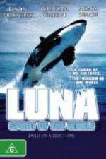 Watch Luna: Spirit of the Whale Movie2k