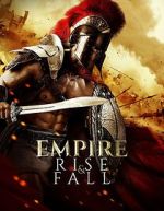 Watch Empire Rise and Fall Movie2k
