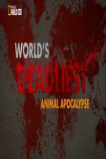 Watch Worlds Deadliest... Animal Apocalypse Movie2k