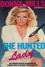 Watch The Hunted Lady Movie2k